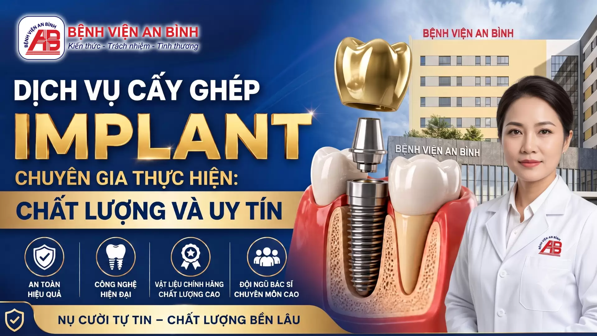 Dịch vụ cấy ghép Implant tại Bệnh viện An Bình: chất lượng và uy tín