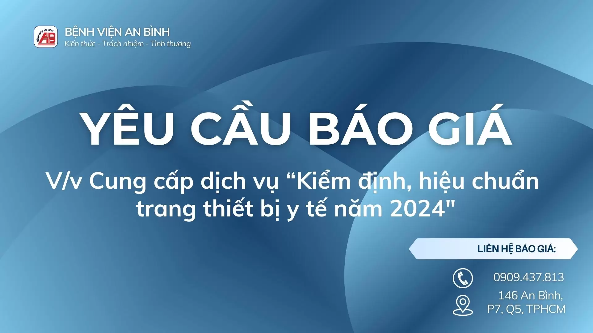 Yêu cầu báo giá về cung cấp dịch vụ Kiểm định, hiệu chuẩn trang thiết bị y tế năm 2024