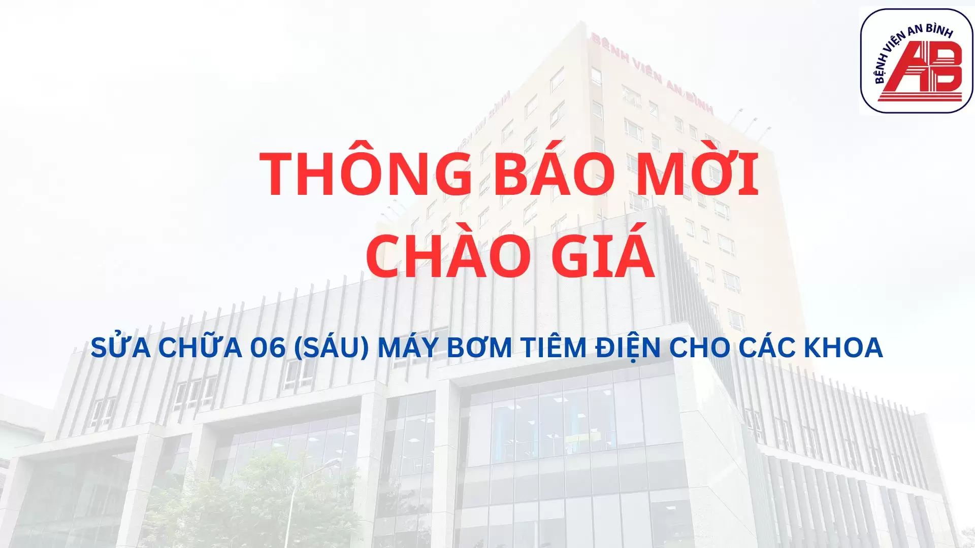 Yêu cầu báo giá Sửa chữa 06 (sáu) máy bơm tiêm điện cho các khoa