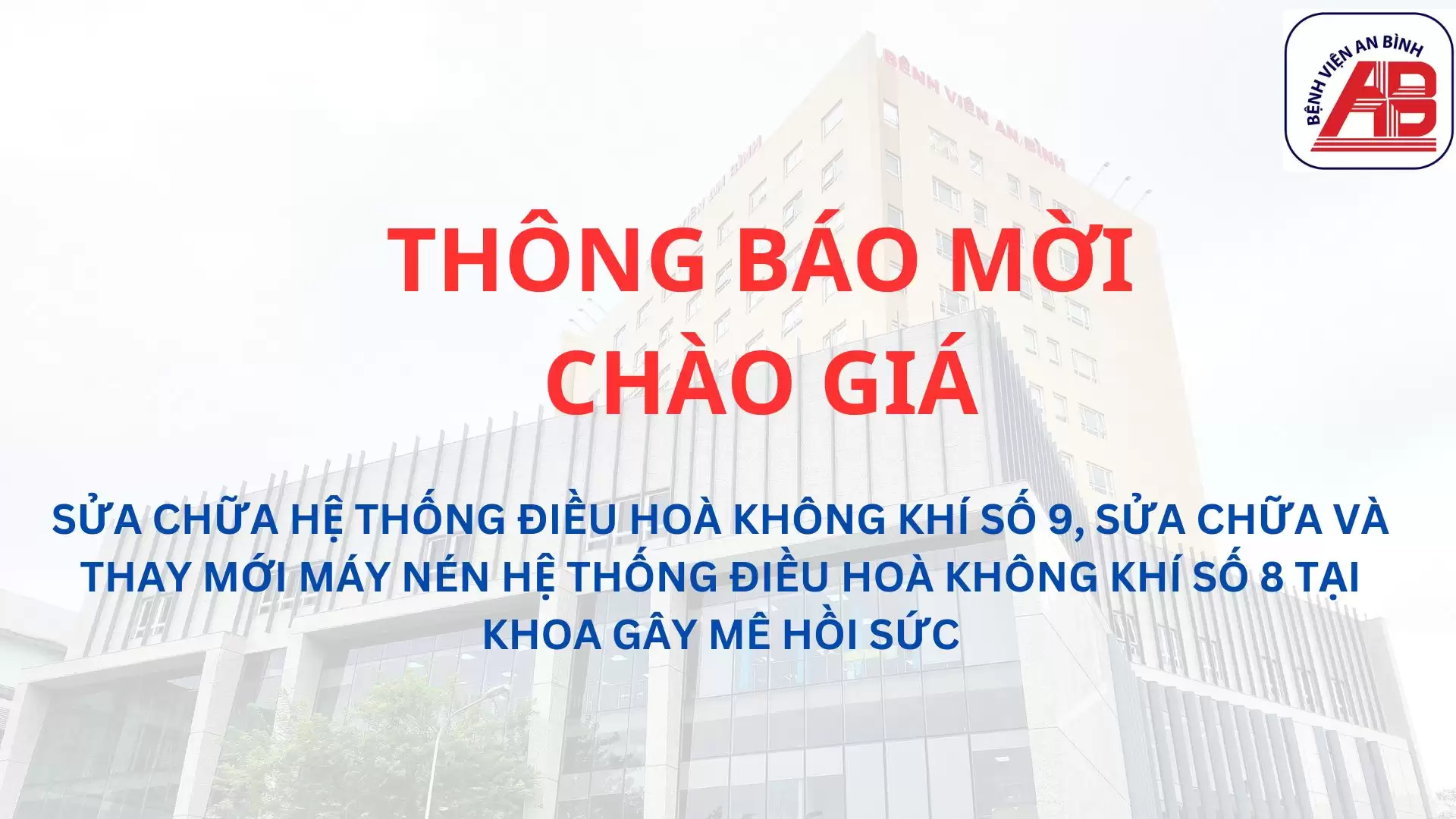 Yêu cầu báo giá Sửa chữa hệ thống điều hoà không khí số 9, sửa chữa và thay mới máy nén hệ thống điều hoà không khí số 8 tại khoa Gây mê hồi sức