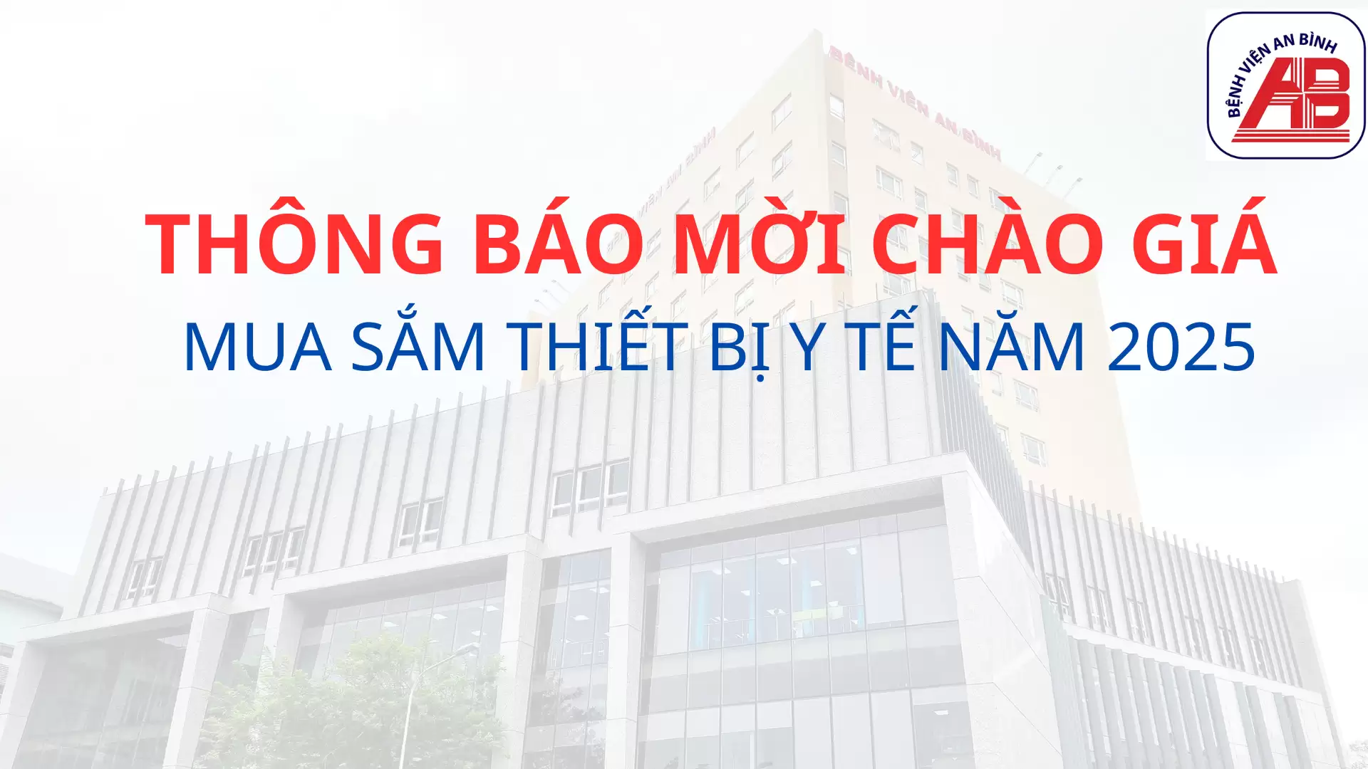 Thông báo chào giá mua sắm thiết bị y tế năm 2025