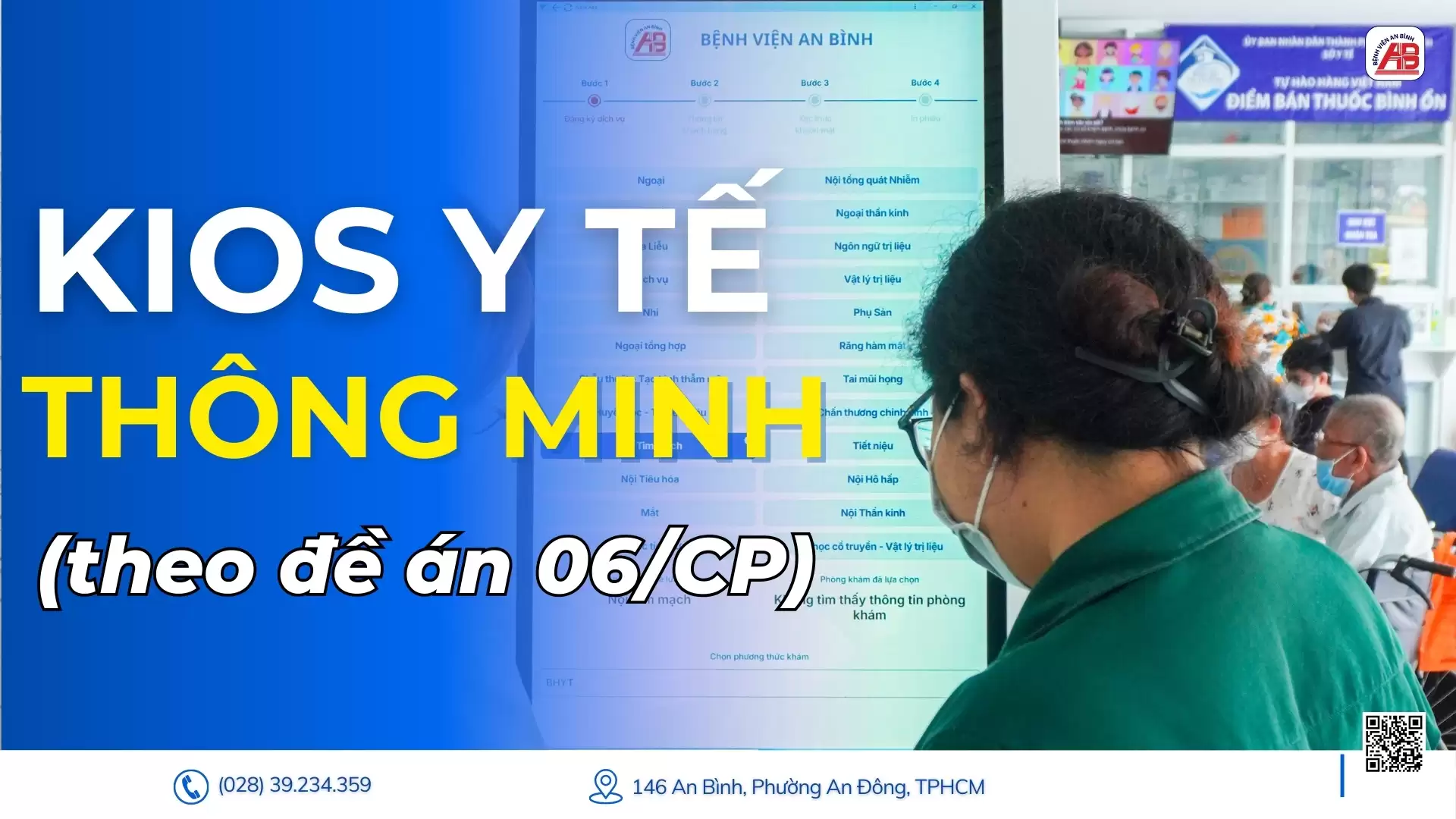Tối ưu hóa quy trình khám bệnh với Kiosk Y tế thông minh theo đề án 06/CP
