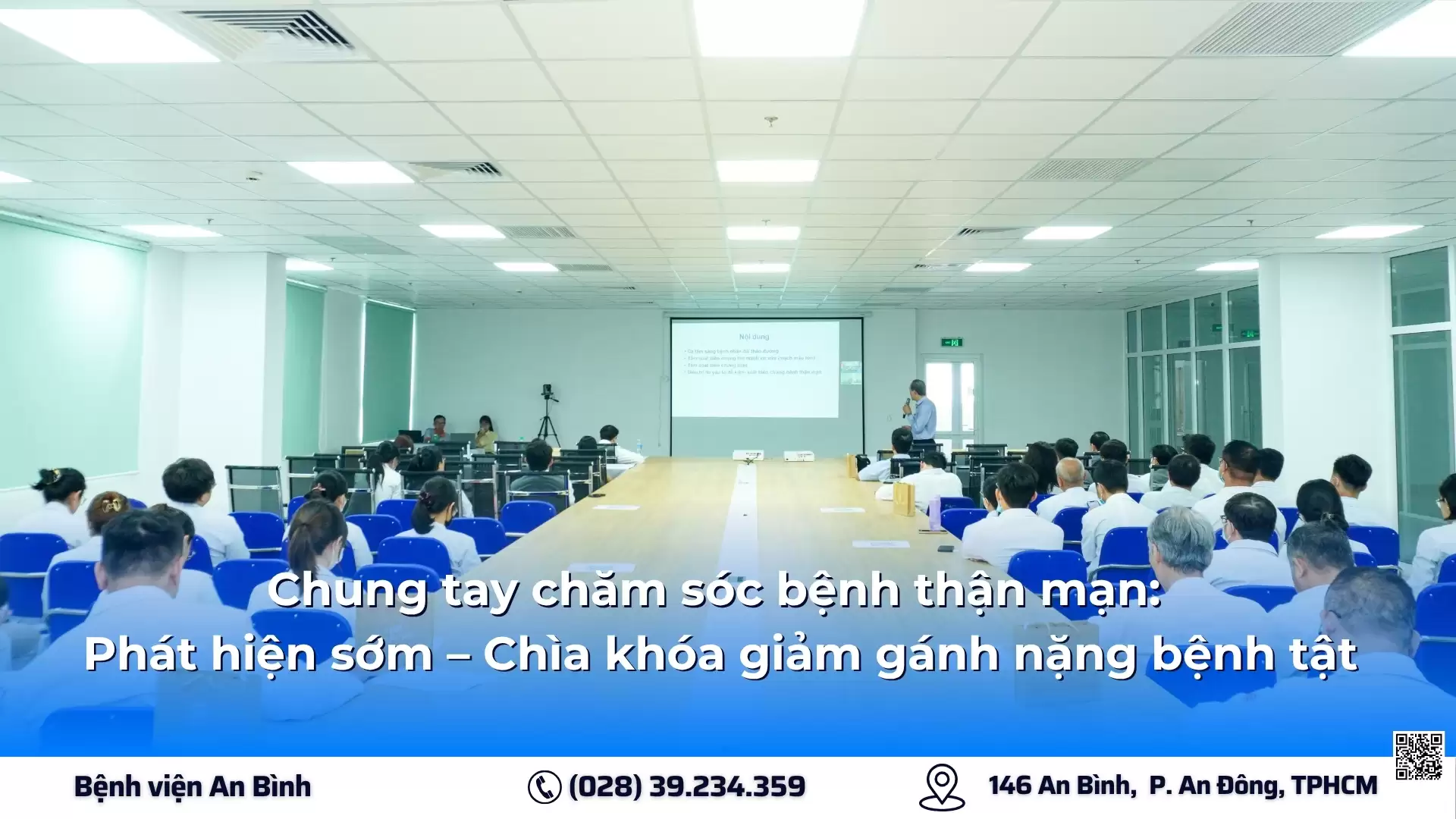 Chung tay chăm sóc bệnh thận mạn: Phát hiện sớm – Chìa khóa giảm gánh nặng bệnh tật