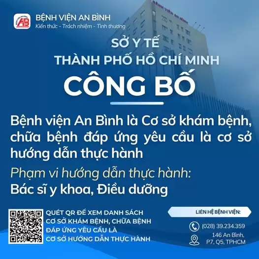 Sở Y tế TP Hồ Chí Minh công bố Bệnh viện An Bình là cơ sở khám, chữa bệnh đáp ứng yêu cầu là cơ sở hướng dẫn thực hành.
