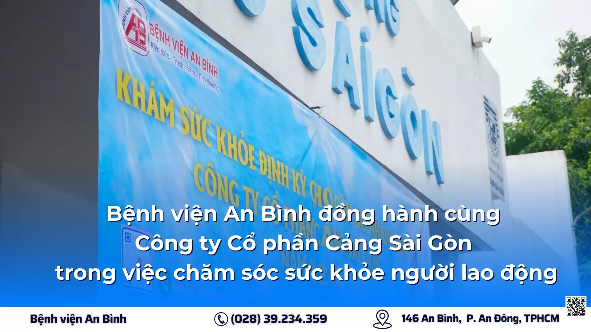 Bệnh viện An Bình đồng hành cùng Công ty Cổ phần Cảng Sài Gòn trong việc chăm sóc sức khỏe người lao động