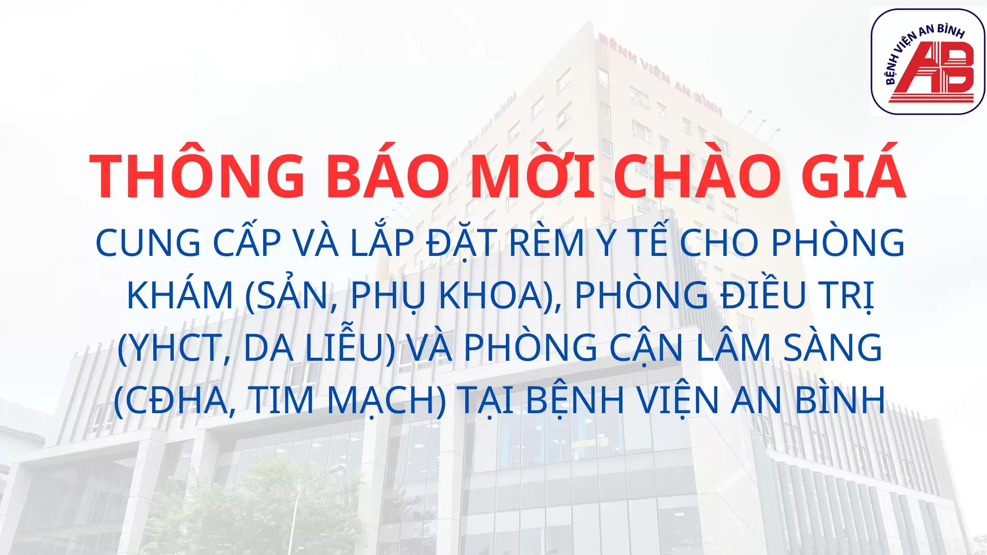 Cung cấp và lắp đặt rèm y tế cho phòng khám (Sản, Phụ khoa), phòng điều trị (YHCT, Da liễu) và phòng cận lâm sàng (CĐHA, Tim mạch) tại Bệnh viện An Bình