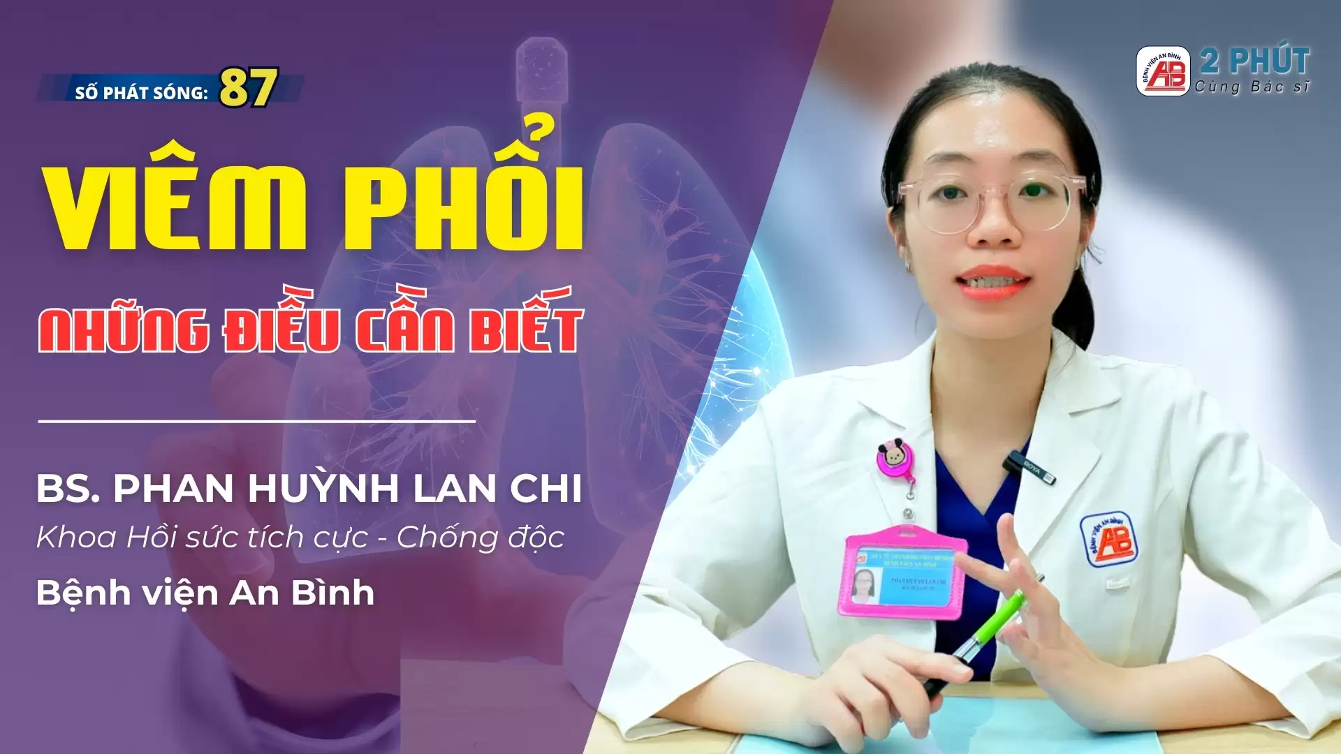 2 phút cùng Bác sĩ #87 – Viêm phổi – đừng chủ quan với những dấu hiệu ban đầu.