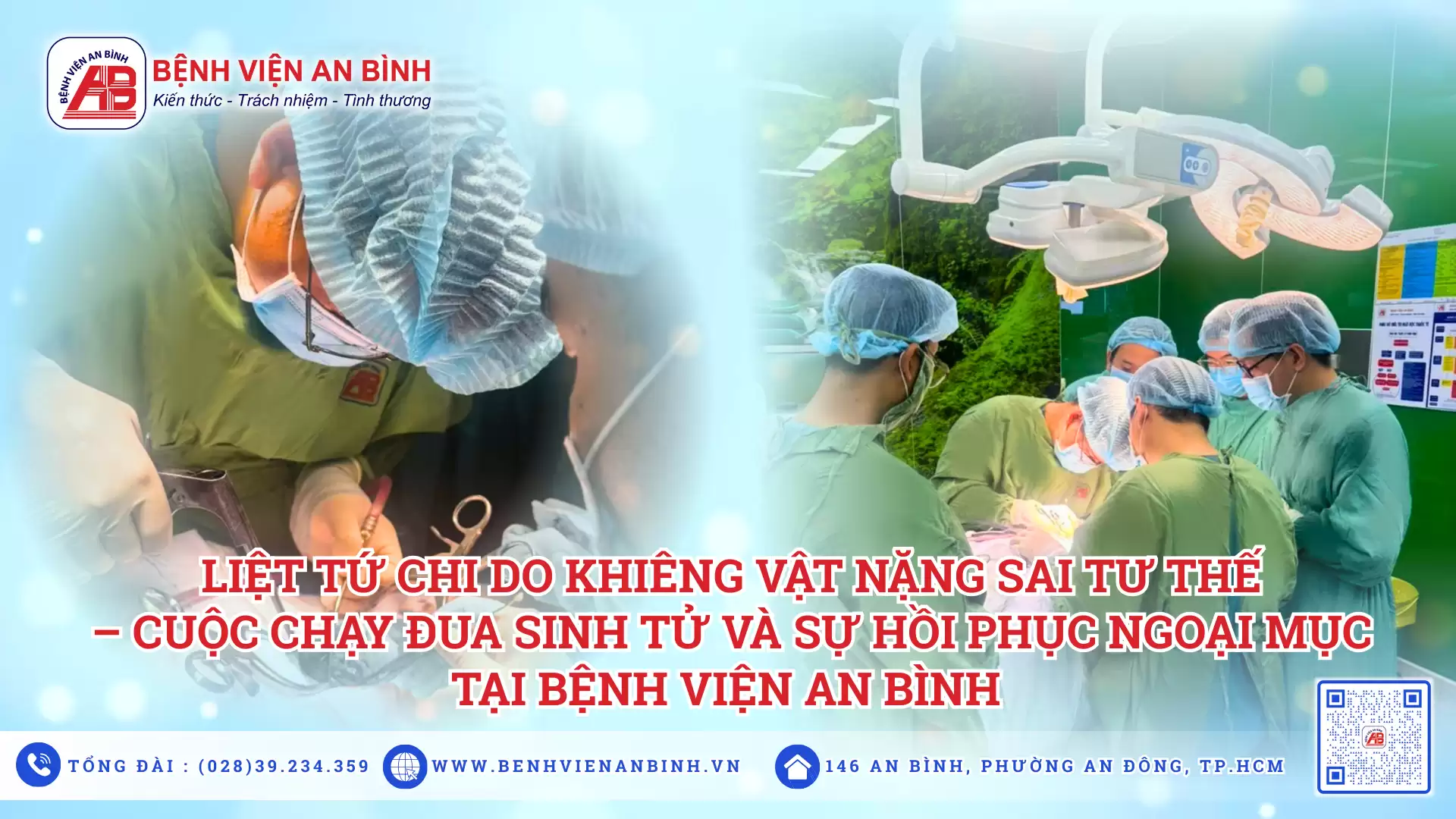 Liệt tứ chi do khiêng vật nặng sai tư thế – Cuộc chạy đua sinh tử và sự hồi phục ngoạn mục tại Bệnh viện An Bình
