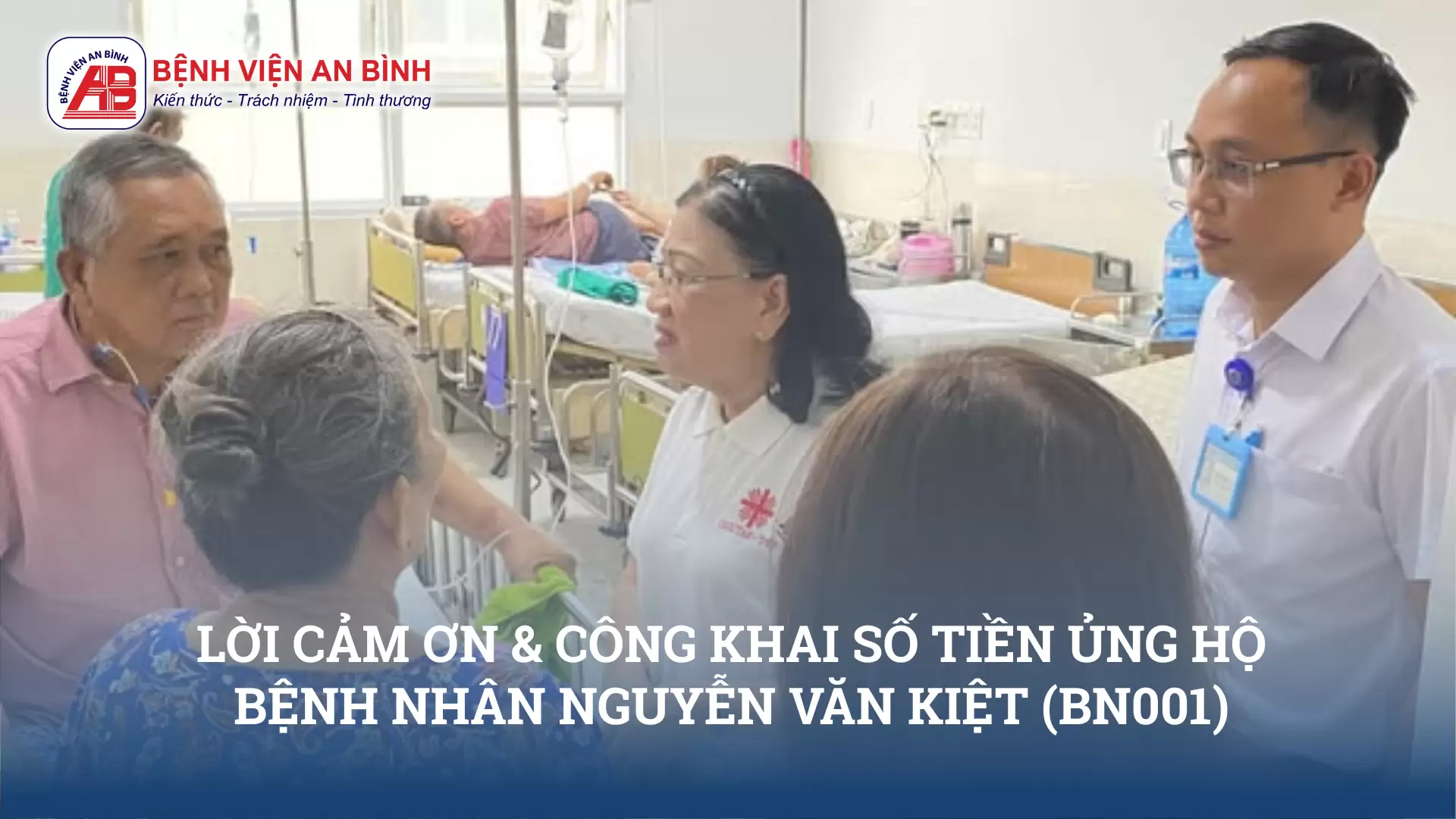 Lời cám ơn & công khai số tiền ủng hộ bệnh nhân Nguyễn Văn Kiệt (BN001)