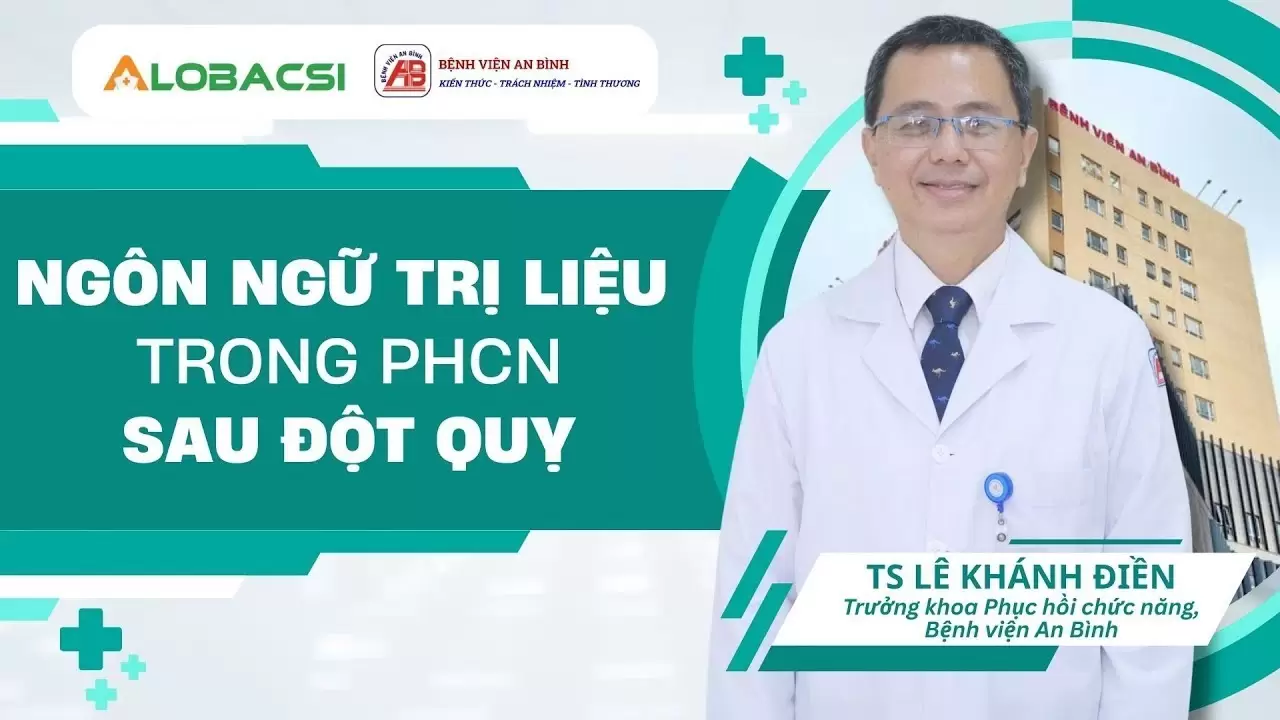 Ngôn ngữ trị liệu trong phục hồi chức năng sau đột quỵ – Bệnh viện An Bình