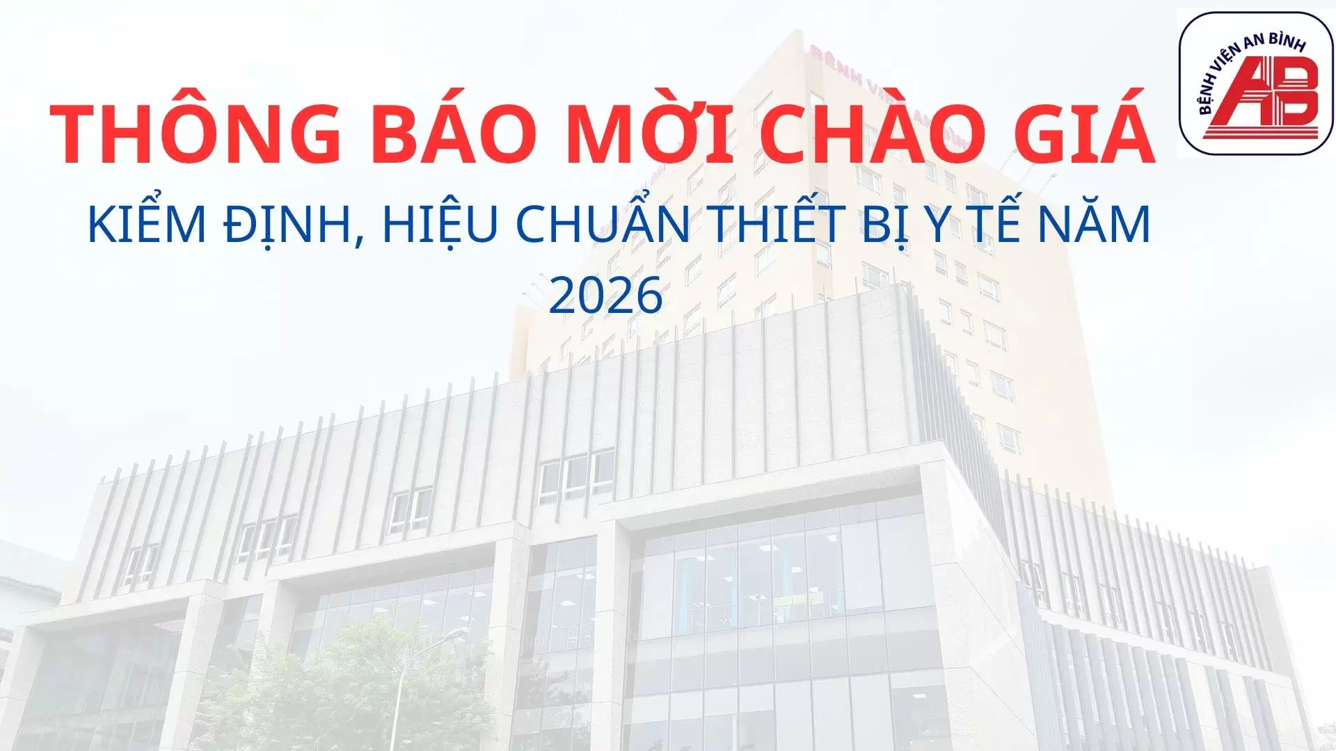 Thông báo chào giá Kiểm định, hiệu chuẩn thiết bị y tế năm 2026