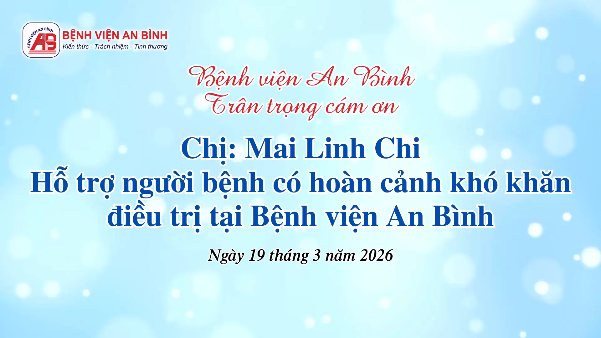Bệnh viện An Bình xin trân trọng cám ơn Chị Mai Linh Chi