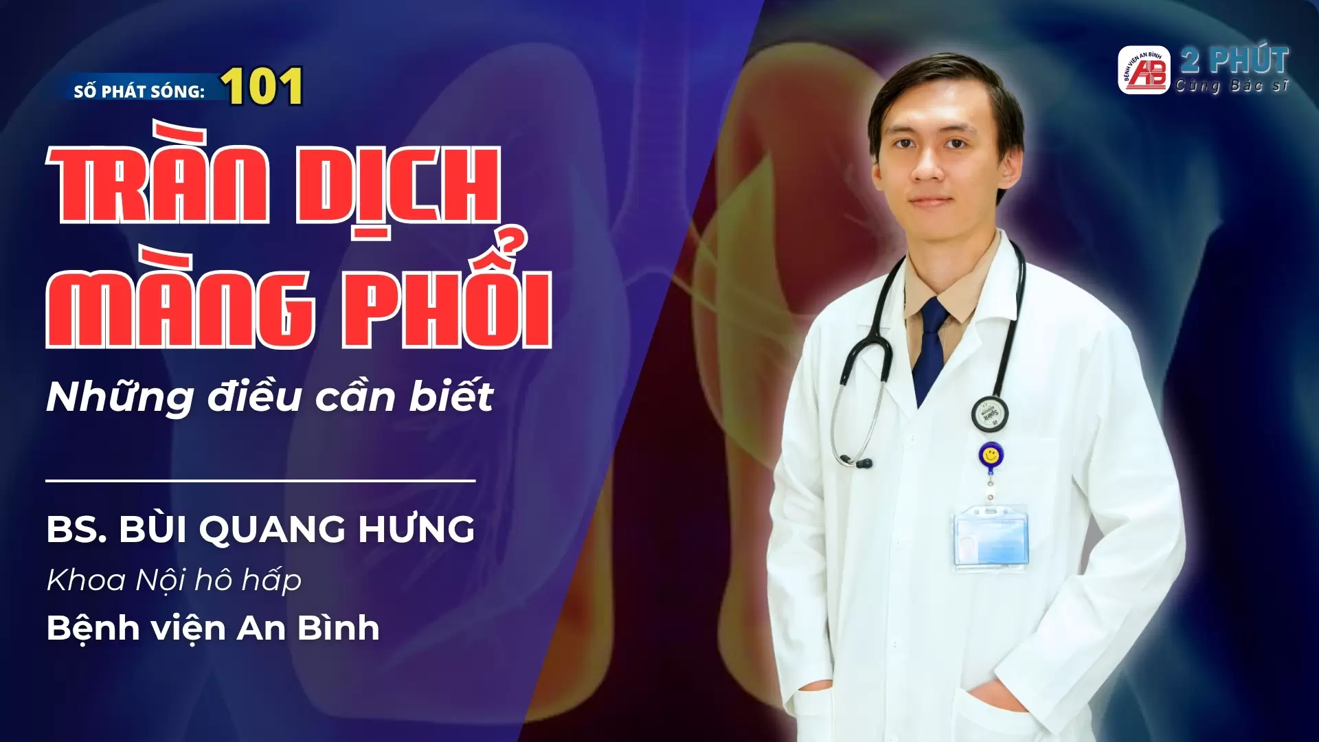 2pcbs #101 – Tràn dịch màng phổi – Đừng xem nhẹ cảm giác khó thở, nặng ngực