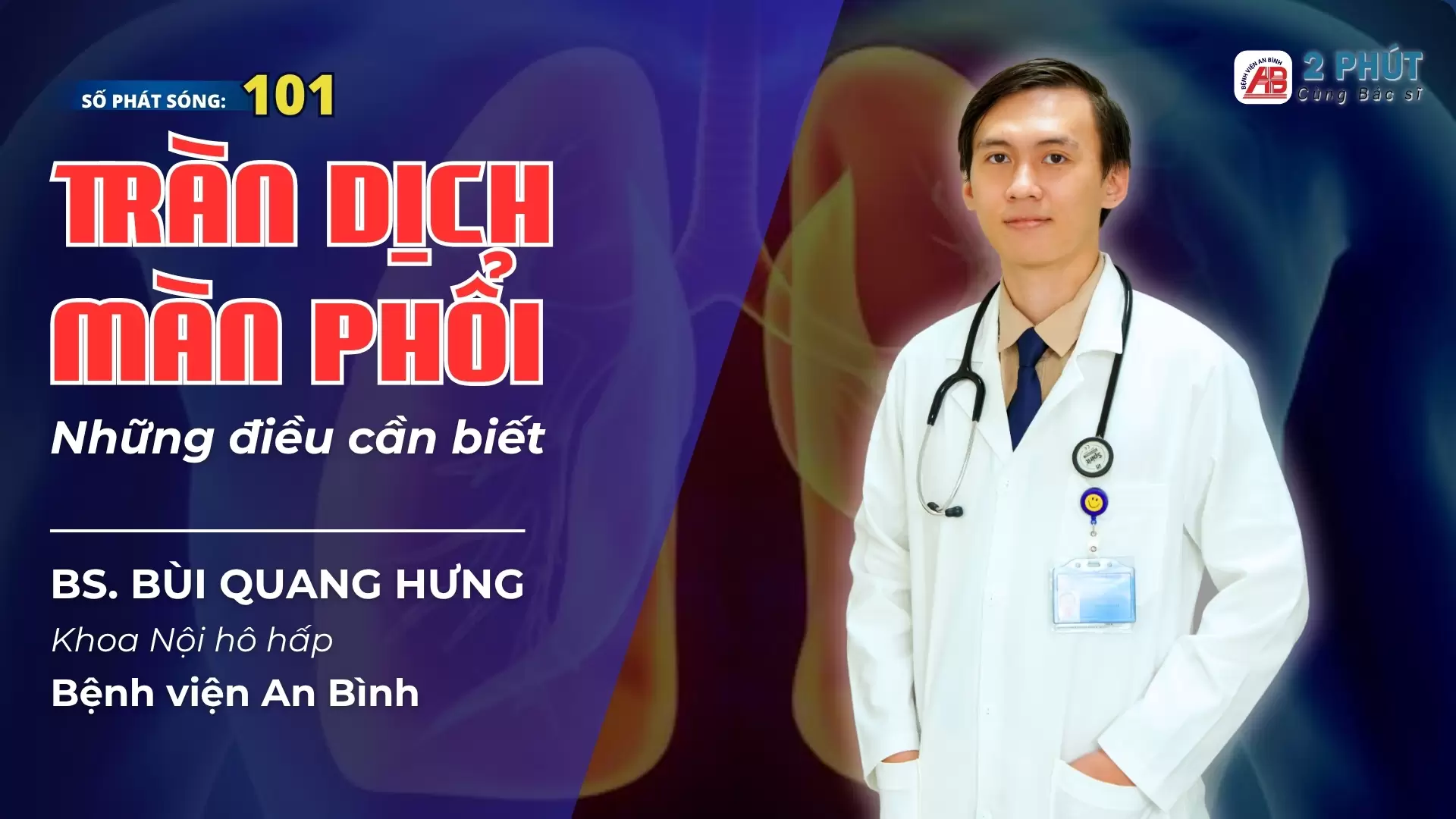 2pcbs #101 – Tràn dịch màng phổi – Đừng xem nhẹ cảm giác khó thở, nặng ngực