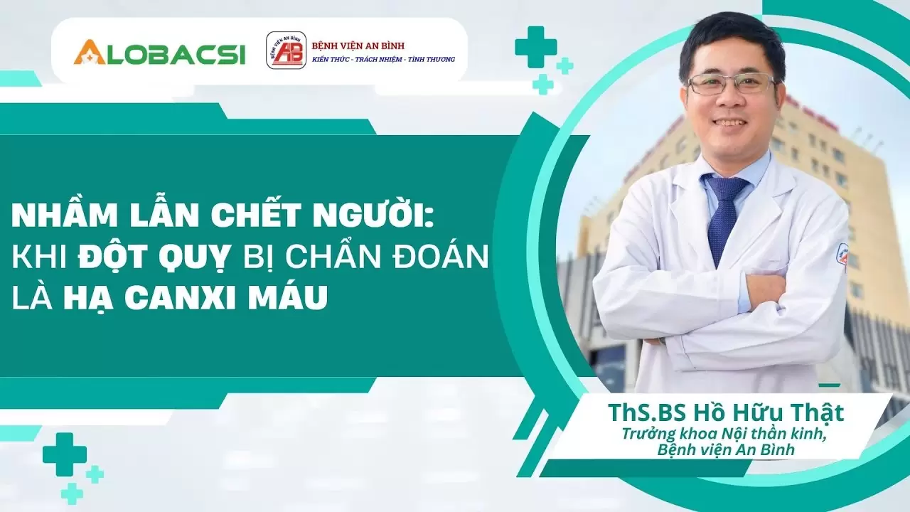 Nhầm lẫn chết người: Khi đột quỵ bị chẩn đoán là hạ canxi máu