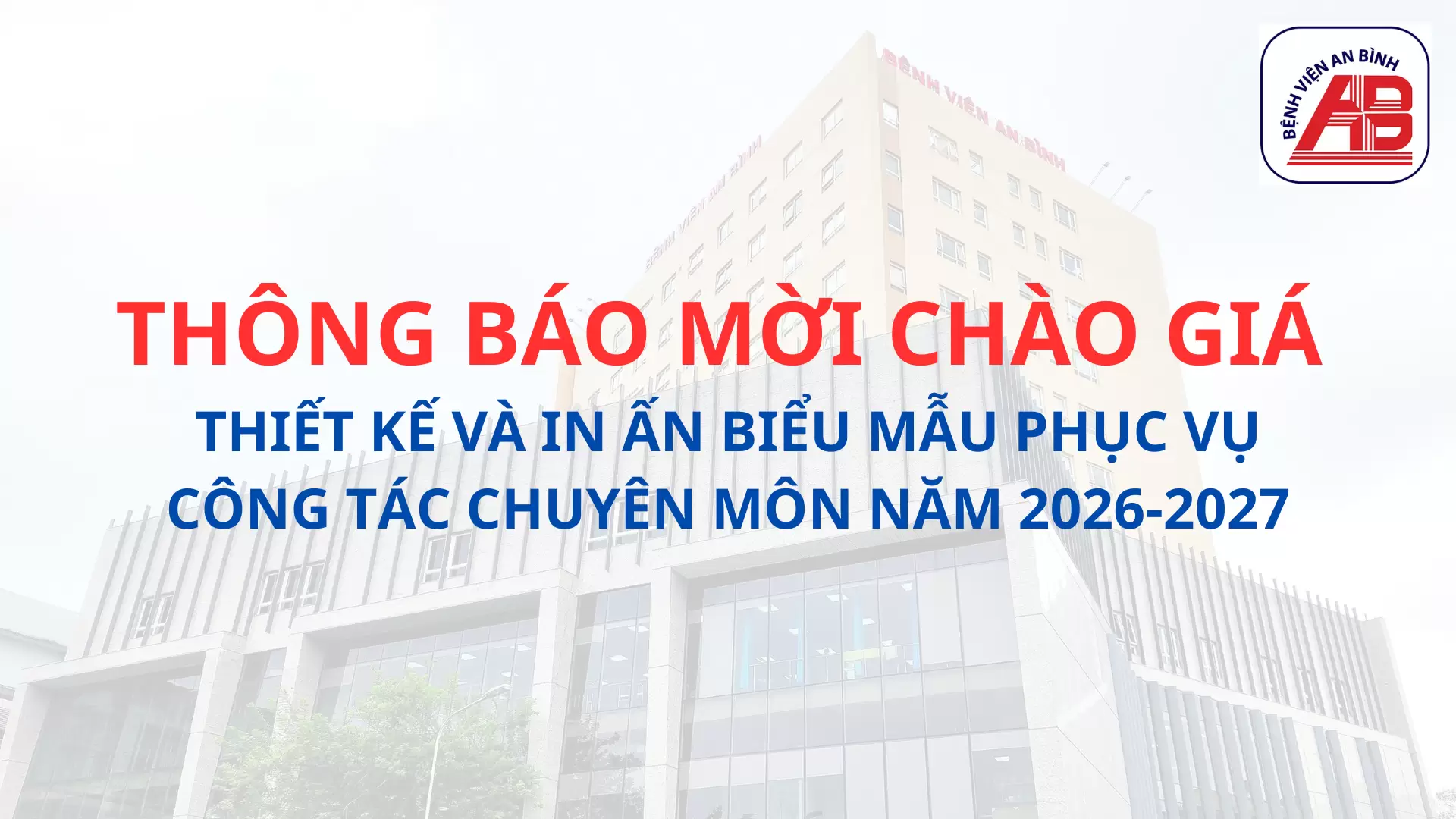 THÔNG BÁO MỜI CHÀO GIÁ THIẾT KẾ VÀ IN ẤN BIỂU MẪU PHỤC VỤ CÔNG TÁC CHUYÊN MÔN NĂM 2026-2027
