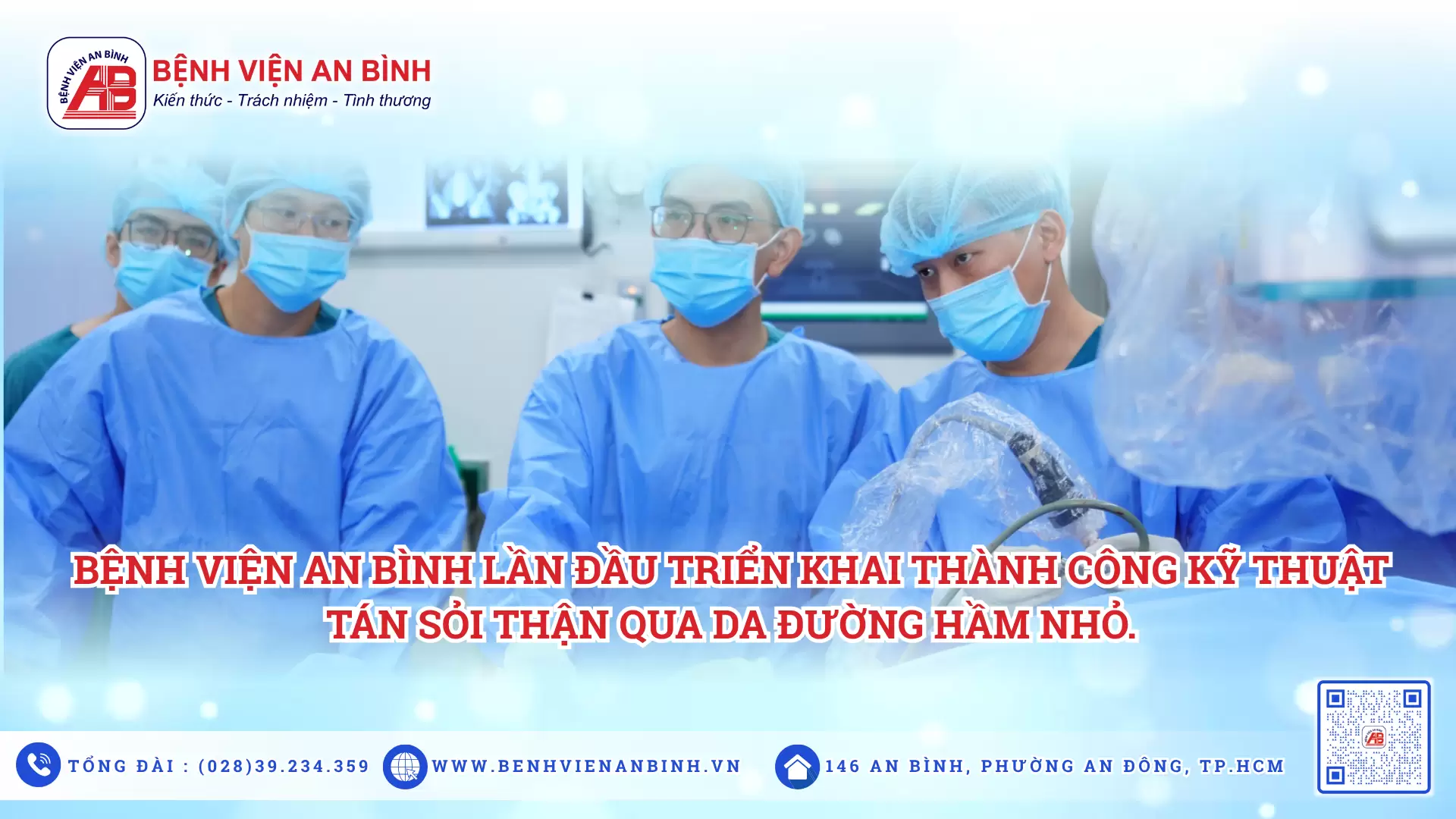 Bệnh viện An Bình lần đầu triển khai thành công kỹ thuật tán sỏi thận qua da đường hầm nhỏ.