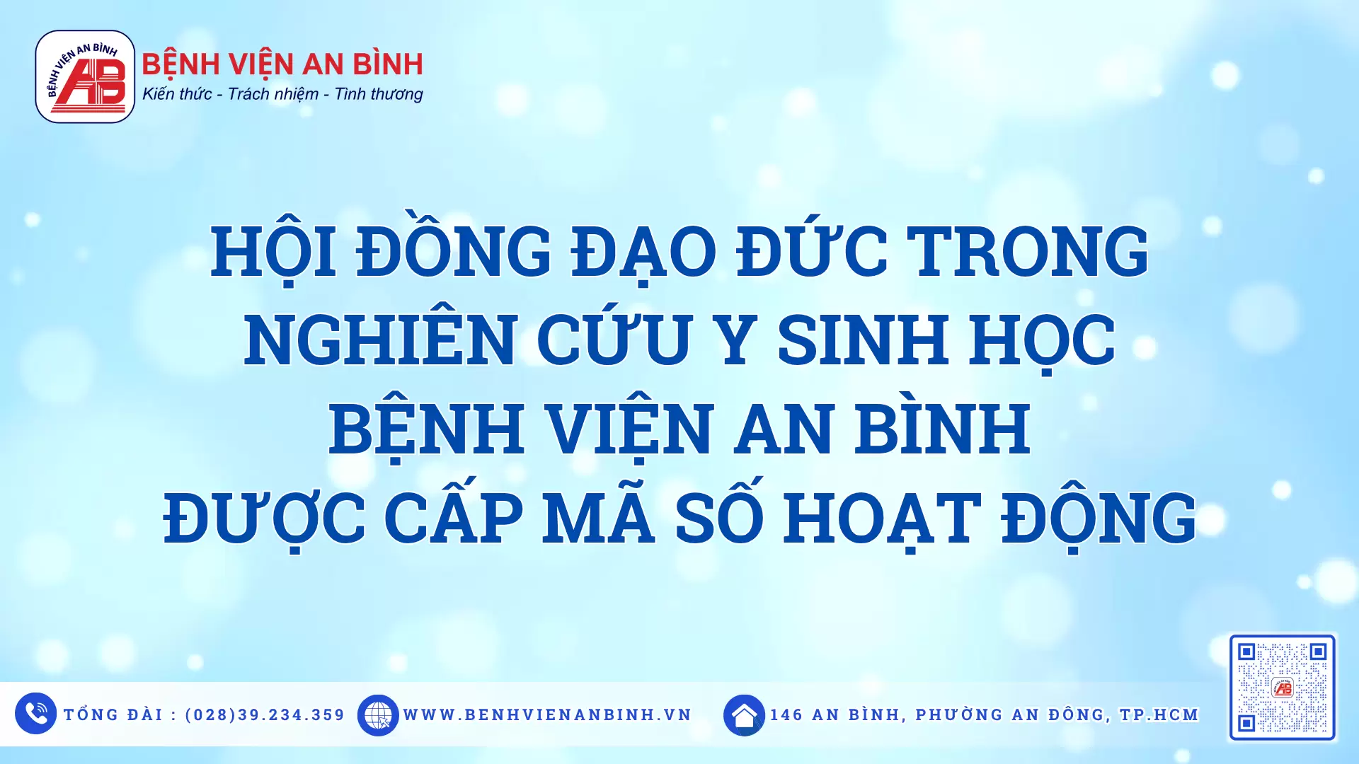 Hội đồng đạo đức trong nghiên cứu y sinh học Bệnh viện An Bình được cấp mã số hoạt động