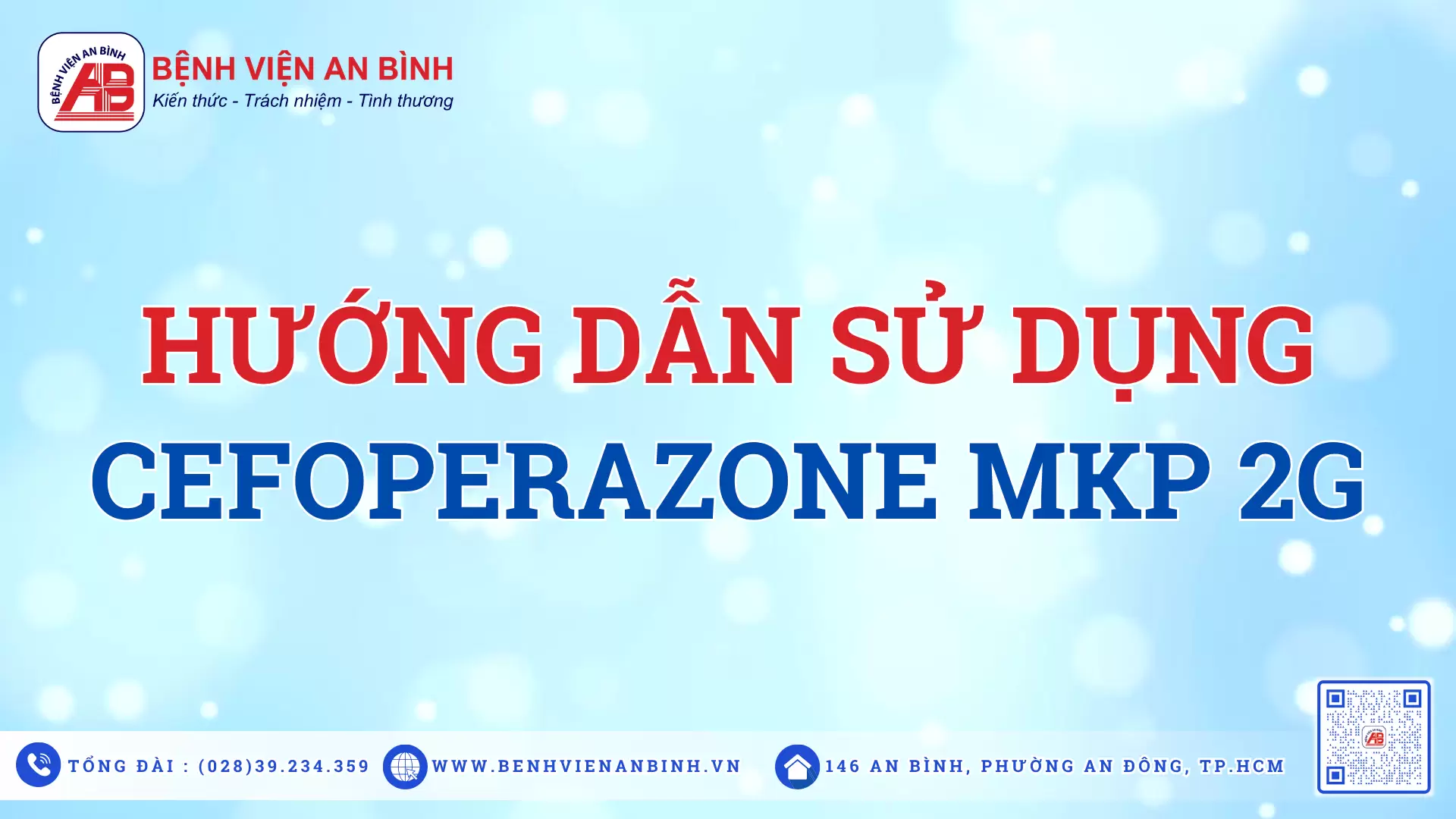 Hướng dẫn sử dụng CEFOPERAZONE MKP 2G