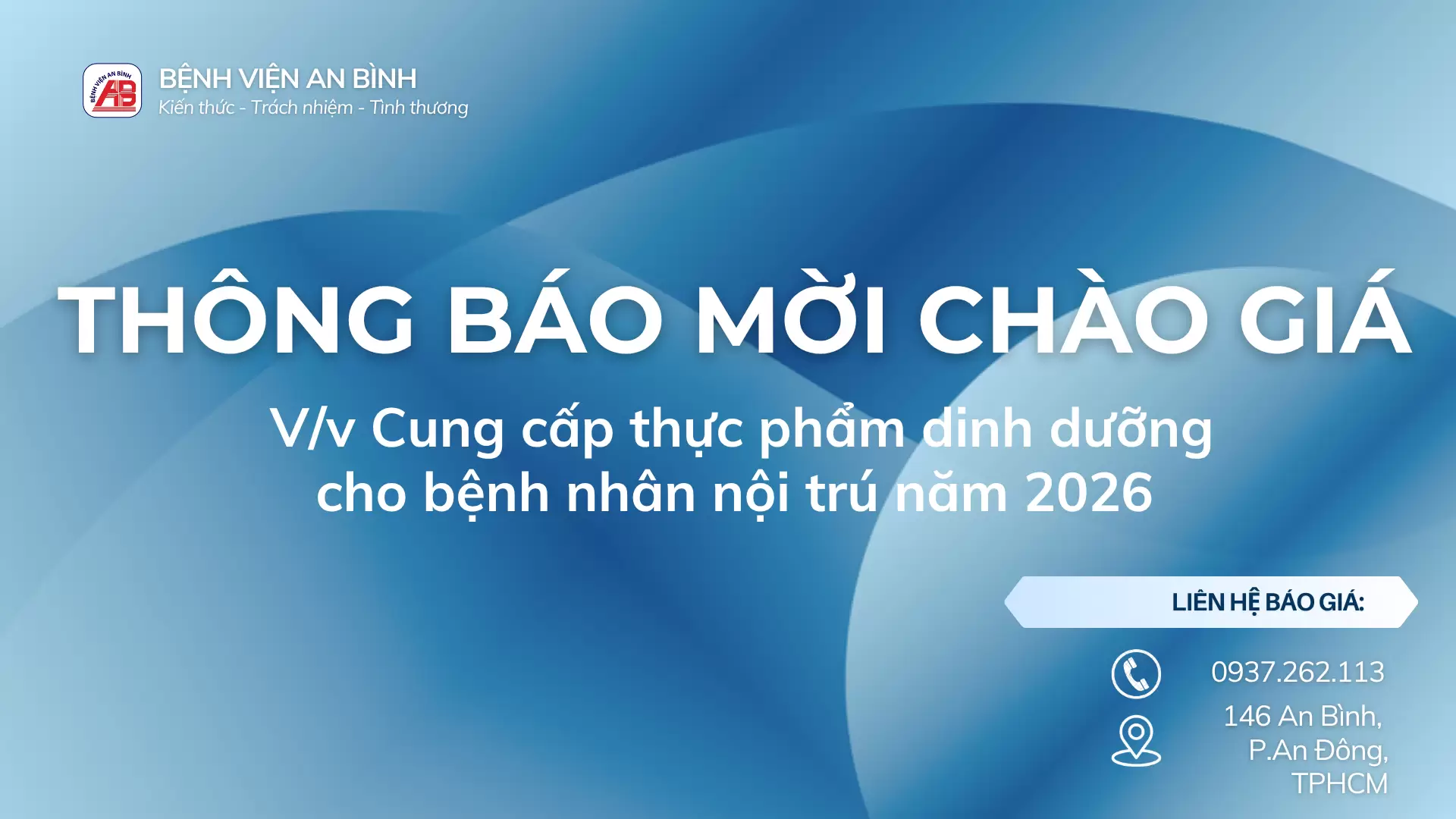 THÔNG BÁO MỜI CHÀO GIÁ v/v Cung cấp thực phẩm dinh dưỡng cho bệnh nhân nội trú năm 2026