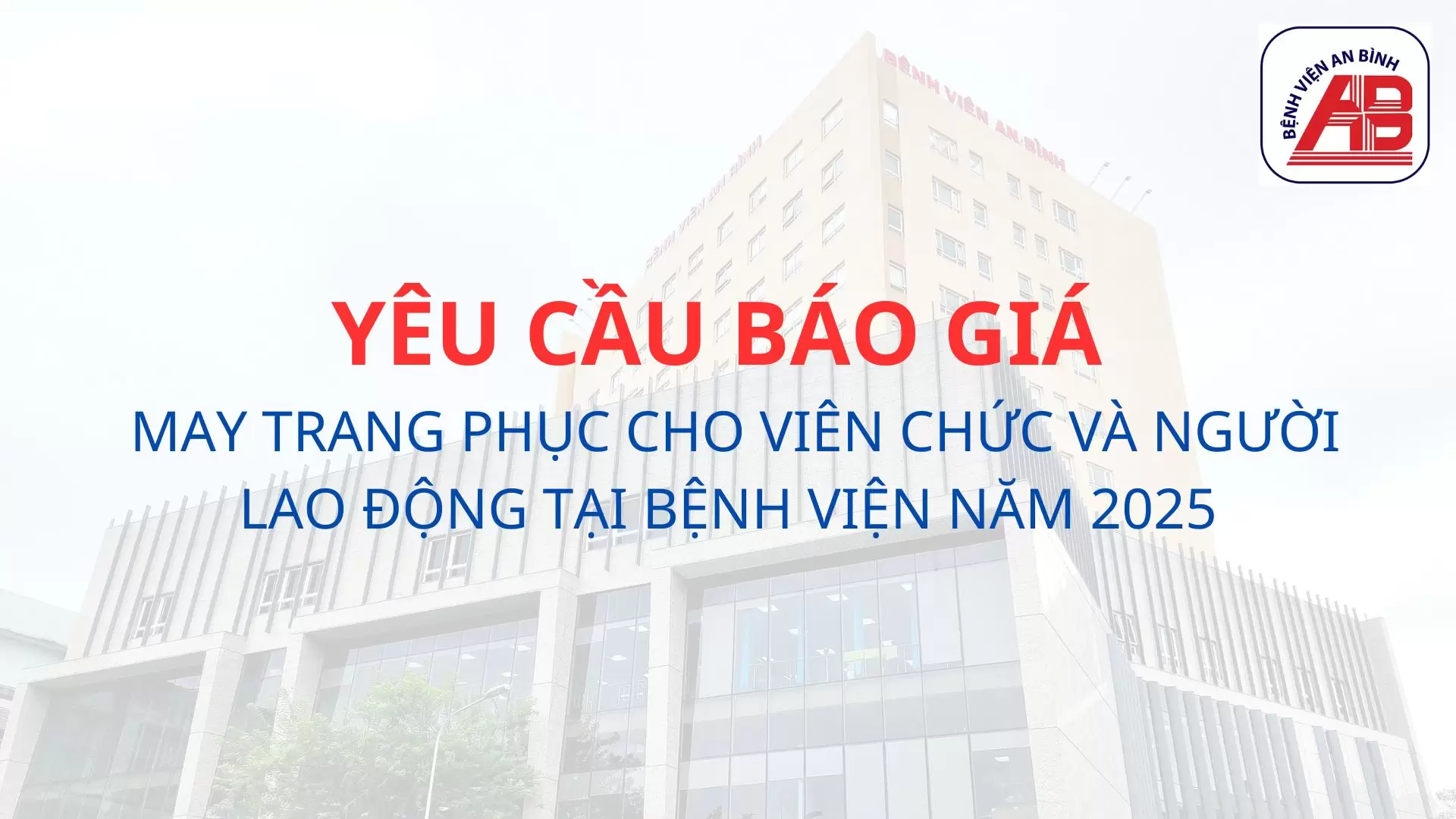 Thông báo mời chào giá May trang phục cho viên chức và người lao động tại bệnh viện năm 2025