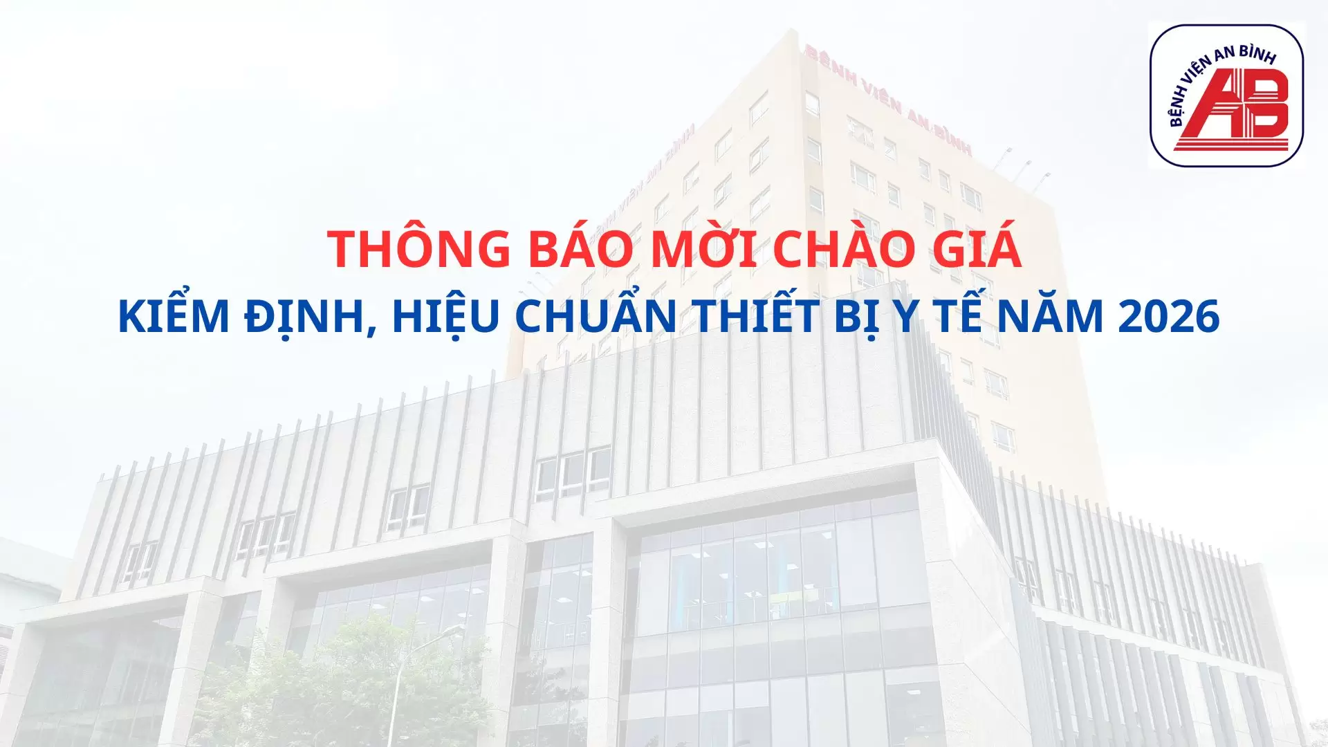 Thông báo chào giá Kiểm định, hiệu chuẩn thiết bị y tế năm 2026