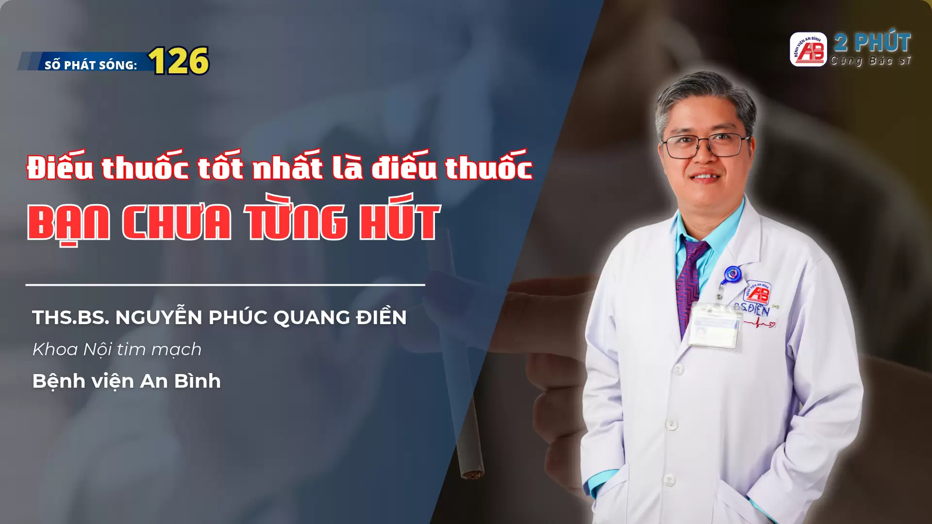 2pcbs #126 – Ngày hút có 2,3 điếu thuốc, chắc không sao ha bác sĩ…